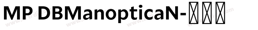 MP DBManopticaN字体转换